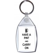 Have a Pint and Carry On - Keyring