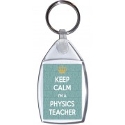 Keep Calm I'm a Physics Teacher - Keyring