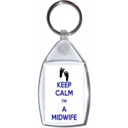 Keep Calm I'm a Midwife - Keyring