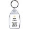 Keep Calm Never, Never, Never Give Up - Keyring