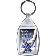 Keep Strong I'm a Prisoner's Wife - Keyring