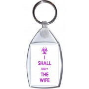 I Shall Obey the Wife - Keyring
