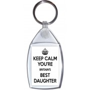 Keep Calm You're Britain's Best Daughter - Keyring