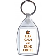 Keep Calm and Drink Coffee - Keyring