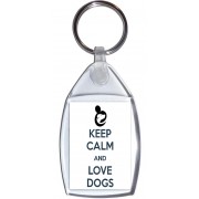 Keep Calm and Love Dogs - Keyring