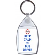 Keep Calm I'm a Bus Driver - Keyring