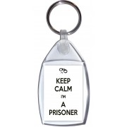 Keep Calm I'm a Prisoner - Keyring