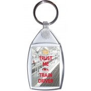 Trust Me I'm a Train Driver - Keyring