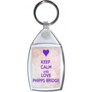 Keep Calm and Love Phipps Bridge - Keyring