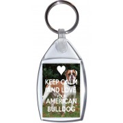 Keep Calm and Your American Bulldog - Keyring