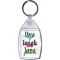 Live Life Laugh Lots Love Forever - Keyring