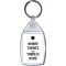 Where There's Tea There is Hope - Keyring