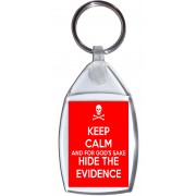 Keep Calm and For God's Sake Hide the Evidence - Keyring