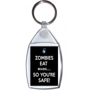 Zombies Eat Brains. So You're Safe! - Keyring