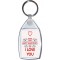 Happy Valentine's I Love You - Keyring