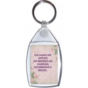 Our Laughs are Limitless, Our Memories are Countless, Our Friendship is Endless. - Keyring