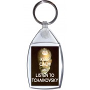 Keep Calm and Listen to Tchaikovsky - Keyring