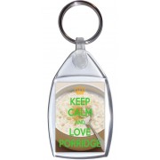 Keep Calm and Love Porridge - Keyring