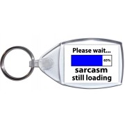 Please wait sarcasm still loading - Keyring