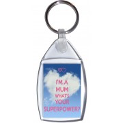 I'm a Mum What's Your Superpower? - Keyring