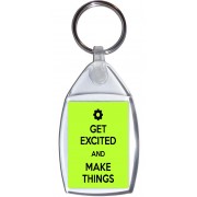 Get Excited and Make Things - Keyring