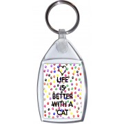 Life is Better with a Cat - Keyring
