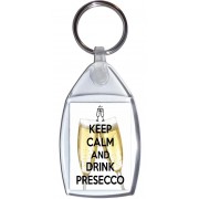 Keep Calm and Drink Presecco - Keyring