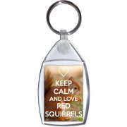 Keep Calm and Love Red Squirrels - Keyring