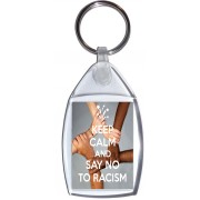 Keep Calm and Say No to Racism - Keyring