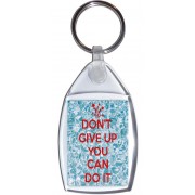 Don't Give Up You Can Do It - Keyring