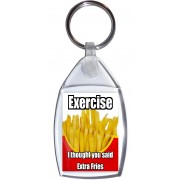 Exercise I thought you said Extra Fries - Keyring