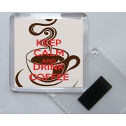 Keep Calm and Drink Coffee - Square Acrylic Fridge Magnet
