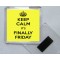 Keep Calm It's Finally Friday - Square Acrylic Fridge Magnet