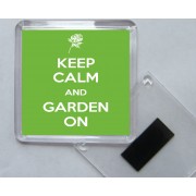 Keep Calm and Garden On - Square Acrylic Fridge Magnet