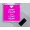 Keep Calm and Love Mum - Square Acrylic Fridge Magnet