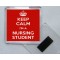 Keep Calm I'm a Nursing Student - Square Acrylic Fridge Magnet