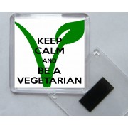 Keep Calm and Be a Vegetarian - Square Acrylic Fridge Magnet