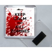 Keep Calm and Kill Zombies - Square Acrylic Fridge Magnet