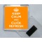 Keep Calm and Click Refresh - Square Acrylic Fridge Magnet