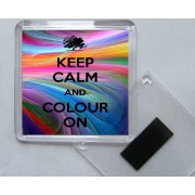 Keep Calm and Colour On - Square Acrylic Fridge Magnet