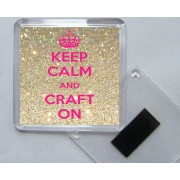 Keep Calm and Craft On - Square Acrylic Fridge Magnet