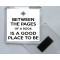 Between the pages of a Book is a Good Place to Be - Square Acrylic Fridge Magnet