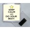 Keep Calm and Do Your Best! - Square Acrylic Fridge Magnet
