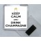 Keep Calm and Drink Champagne - Square Acrylic Fridge Magnet