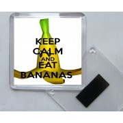 Keep Calm and Eat Bananas - Square Acrylic Fridge Magnet