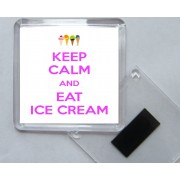 Keep Calm and Eat Ice Cream - Square Acrylic Fridge Magnet