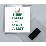 Keep Calm and Make a List - Square Acrylic Fridge Magnet
