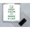 Keep Calm and Make a List - Square Acrylic Fridge Magnet