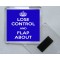 Lose Control and Flap About - Square Acrylic Fridge Magnet