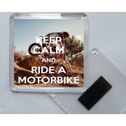 Keep Calm and Ride a Motorbike - Square Acrylic Fridge Magnet